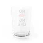 ひよこねこ ショップ 1号店のNo Sushi No Life Water Glass :back