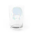 あなたに愛される物になりたいの世界が憎い Water Glass :back