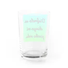 ラテン系和訳 Traducción de músicaのDisfruto un chingo mi pinche vida. Water Glass :back