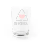 stupid?のリサイクル Water Glass :back