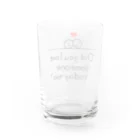 地球産のDid you love someone today too? Water Glass :back