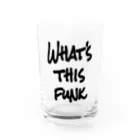 AliviostaのWhat's this funk ロゴ ヒップホップ Water Glass :front