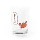 しらほし屋の気を確かに持つように呼びかけるカニ Water Glass :front