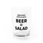 BEER=SALADのBEER=SALAD Water Glass :front