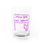 Monniecantcriedのyou are not special  Water Glass :front