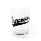 Brrravooo! SucculentsWorksCraftのBrrravooo!オリジナルロゴグラス Water Glass :front