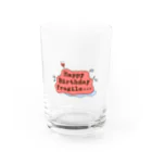 fragile×××のHappy Birthday fragile××× Water Glass :front