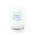 テストアカウントのPOOLSIDE Water Glass :front