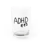 僕のshopの発達障害によるADHDすぎる。 Water Glass :front