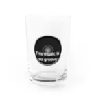 CHIBE86のThis music is  so groovy/スピーカー Water Glass :front