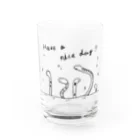 Cacao-wani（かかおわに）のにょろにょろ一族「Have a nice day!!」 Water Glass :front