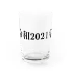 hikikomoriの令和2021年 Water Glass :front