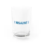 16bit (イチロクビット)の「知らんけど」 Water Glass :front