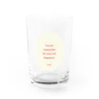 ggotgill（コッキル）のyour own happiness Water Glass :front