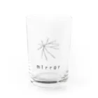 inori.のmirror (no frame) Water Glass :front