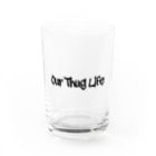 nanajanのThug Life tee Water Glass :front