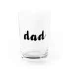 🥑❤️🌵のgood dad Water Glass :front