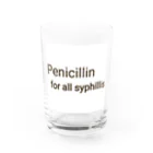 かんちゃんストロングスタイルのPENICILLIN for all syphilis グラス前面