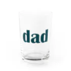 udawakaのお父さん（dad) ダッド Water Glass :front