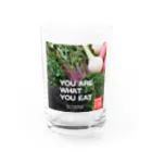 Base Side FarmとAtsueのShopのBasesidefarm You are what you eat  Water Glass :front