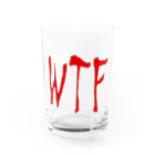 WTFのWTF Water Glass :front