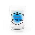 GLORIOUS FUTUREの輝く未来 Water Glass :front