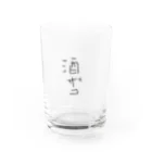 極端な思考の酒ザコ Water Glass :front