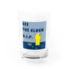 Planet Evansのカンパイ！ OFF THE CLOCK D.I.P. Water Glass :front