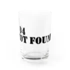 山猫雑貨の404 not found Water Glass :front