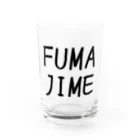 村人A。のFUMAJIMEグッズ Water Glass :front