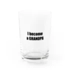 marukomekunのI become a GRANDPA Water Glass :front