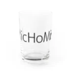 MicHoMisのmichomis　グラス Water Glass :front