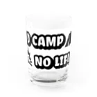 アウトドアデザインのNO CAMP NO LIFE Water Glass :front