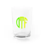 to shine brightlyのDTF(考えるな感じろ) Water Glass :front