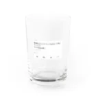 ソラきちの整理的にキツイ Water Glass :front