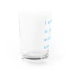 ALBAtherapyのIamHappyToJoinWithYou_SKYBLUE Water Glass :left