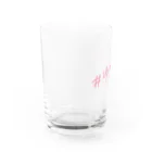 湯あがりポットラックのハッシュタグ グラス（PINK） Water Glass :left