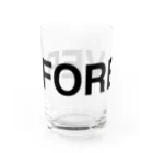 TOKYO LOGOSHOP 東京ロゴショップのFOREVER-フォーエバー- Water Glass :left