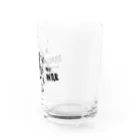 SOUTH BOUND CHAMPLOO GOODSのDANCE KATCHARSEE NOT WAR Water Glass :right