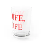 Keito Art StudioのNO WIFE, NO LIFE Water Glass :right