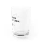 “すずめのおみせ” SUZURI店の人生は知らないことを知るためにある。 Water Glass :right