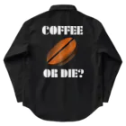 『NG （Niche・Gate）』ニッチゲート-- IN SUZURIのダサキレh.t.『COFFEE OR DIE?』 ワークシャツ