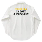 マサチコ/masachikoのtequila is not a penalty.  Work Shirt