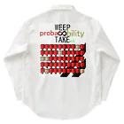 HADAKAGEKKO(WEEP＆TAKE)のWEEP＆TAKE probability Work Shirt