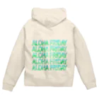 ようこそ『MAYOHOUSE』へのALOHA FRIDAY  Zip Hoodie