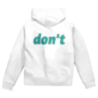 don'tのdon't Zip Hoodie