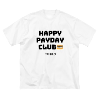 HAPPY PAYDAY CLUB Big T-shirts