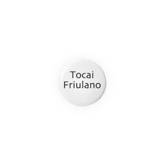 Tocai Friulano 32 缶バッジ