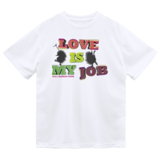 LOVE Tシャツ（淡色用）2021 WORLD TOUR〜 LOVE is my Job. Dry T-Shirt