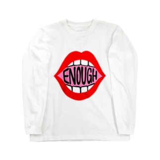 ENOUGH IS ENOIGH! MOUTH EDITION Long Sleeve T-Shirt